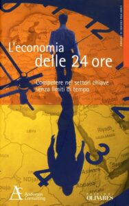 Leconomia delle 24 ore Competere nei settori chiavero senza limiti di tempo